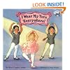 I Wear My Tutu Everywhere! (Reading Railroad Books)