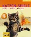 Katzen-Spiele: pfiffig, spa�ig, spann...
