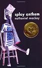 Splay Anthem