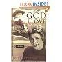 The God I Love: A Lifetime of Walking with Jesus