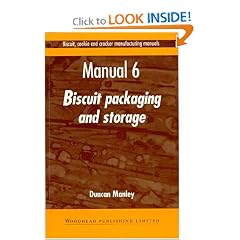 Biscuit, Cookie, and Cracker Manufacturing, Manual 6: Packaging & Storing (Biscuit, Cookie and Cracker Manufacturing Manuals) (v. 6)