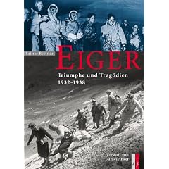 Eiger - Triumphe und Trag�dien 1932 - 1938