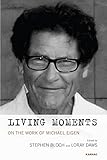 Living moments : on the work of Michael Eigen