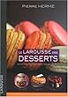 Le Larousse des desserts