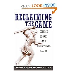 Reclaiming the Game: College Sports and Educational Values