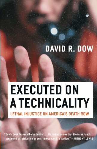 Executed on a Technicality: Lethal Injustice on America's Death Row