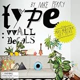 Type: Wall Decals by Mike Perry: 200 Peel-and-Stick Letters