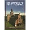 1000 Churches to visit in Scotland