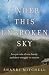 Under This Unbroken Sky