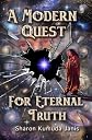 A Modern Quest For Eternal Truth