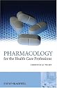Pharmacology for the Health Care Professions
