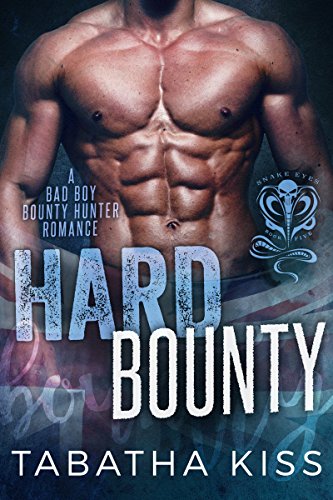 Hard Bounty (The Snake Eyes Series Book 5)