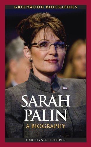 Sarah Palin: A Biography (Greenwood Biographies)