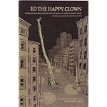 Ed the Happy Clown - A Serialized Reprinting of Chester Brown's First Graphic Novel (Issue 1 of 9) book cover
