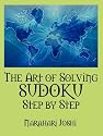 The Art of Solving SUDOKU Step by Step