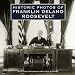 Historic Photos of Franklin Delano Roosevelt