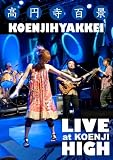 Koenjihyakkei: Live at Koenji High