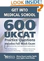 Get into Medical School - 600 UKCAT Practice Questions. Includes Full Mock Exam, comprehensive tips, techniques and explanations.