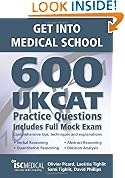 Get into Medical School - 600 UKCAT Practice Questions. Includes Full Mock Exam, comprehensive tips, techniques and explanations.