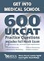 Get into Medical School - 600 UKCAT Practice Questions. Includes Full Mock Exam, comprehensive tips, techniques and explanations.