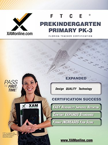 FTCE Prekindergarten/Primary PK-3 Teacher Certification Test Prep Study Guide (XAM FTCE)