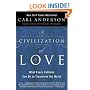 A Civilization of Love: What Every Catholic Can Do to Transform the World