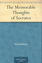 Buy The Memorable Thoughts of Socrates The Memorable Thoughts of Socrates