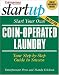 Start Your Own Coin-Operated Laundry (Start Your Own …)