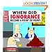When Did Ignorance Become a Point of View: A Dilbert Book (Adams, Scott, Dilbert Book.)