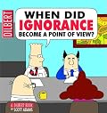 When Did Ignorance Become A Point Of View