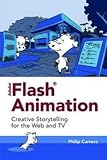 Adobe Flash Animation: Creative Storytelling for Web and TV