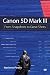 Canon 5D Mark III: From Snapshots to Great Shots video