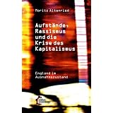 Aufst�nde, Rassismus und die Krise des Kapitalismus: England im Ausnahmezustandvon "Moritz Altenried"