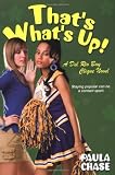 That's What's Up!: A Del Rio Bay Clique Novel