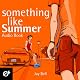 Something Like Summer