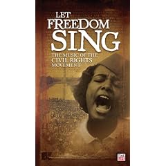 Let Freedom Sing! Music of the Civil Rights Movement