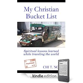 My Christian Bucket List: Spiritual lessons learned while traveling the world