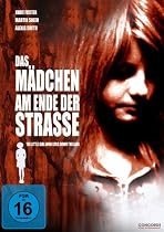 Das Mädchen am Ende der Straße