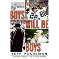 Boys Will Be Boys (The Glory Days and Party Nights of the Dallas Cowboys Dynasty) (Hardcover)