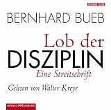  : Lob der Disziplin. 2 CDs: Eine Streitschrift