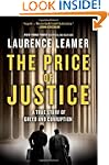 The Price of Justice: A True Story of...