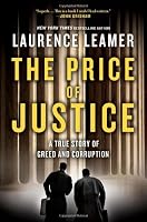 The Price of Justice: A True Story of Greed and Corruption