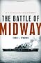 The Battle of Midway (Pivotal Moments in American History)