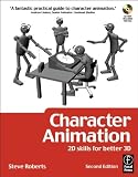 Character Animation: 2D Skills for Better 3D, Second Edition