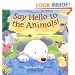 Say Hello to the Animals!