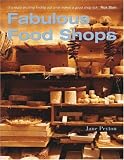 Fabulous Food Shops (Interior Angles)