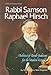 Artscroll: Rabbi Samson Raphael Hirsch by Rabbi Eliyahu Meir Klugman