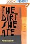 The Dirt She Ate: Selected And New Poems (Pitt Poetry Series)
