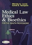 Medical Law, Ethics and Bioethics for Health Professions