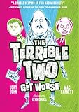 The Terrible Two Get Worse